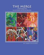 The Merge: A Reemerging of the Sacred Feminine and Sacred Masculine