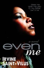 Even Me