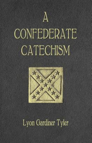 A Confederate Catechism