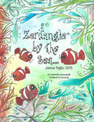 Zentangle by the Sea: An Interactive Zentangle Workbook & Colorbook