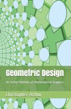 Geometric Design: An Artful Portfolio of Mathematical Graphics