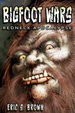 Bigfoot Wars: Redneck Apocalypse