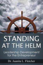 Standing at the Helm: Leadership Development for the Entrepreneur
