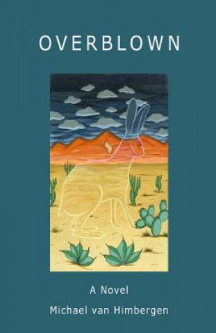 Overblown - The Novel