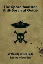 Space Monster Anti-Survival Guide