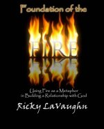 Foundation of the Fire