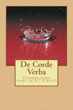 De Corde Verba: Common sense haiku in 5-7-5 beats