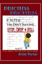 Priceless Proverbs - Book 2: Funny Happens When Kids Finish Famous Sayings
