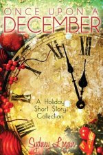 Once Upon a December: A Holiday Short Story Collection