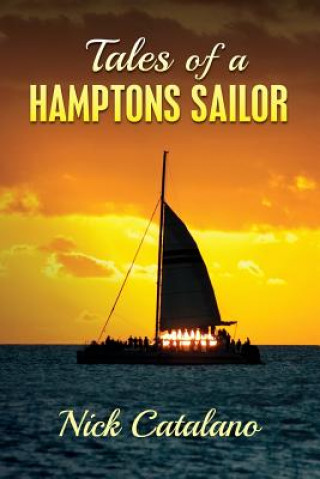 Tales of a Hamptons Sailor
