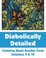 Diabolically Detailed Coloring Book Double Pack (Volumes 9 & 10)