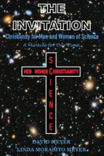 The Invitation: Christianity for Men and Women of Science, A Miracle for Our Time