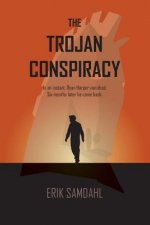 The Trojan Conspiracy