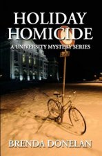 Holiday Homicide: A University Mystery Series