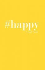 #happy: a quote book