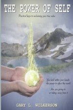 The Power of Self: Practicle keys to reclaiming your true value
