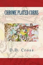 Chrome Plated Corns