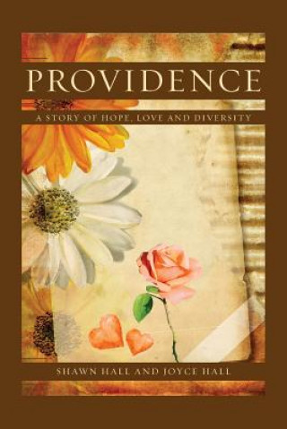 Providence: A Story of Hope, Love and Diversity