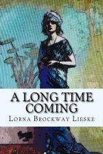 Long Time Coming