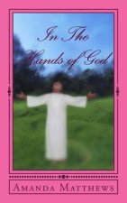 In the Hands of God: Inspired by the Father