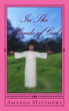 In the Hands of God: Inspired by the Father