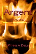 Argent: Wanderer