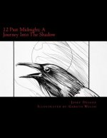12 Past Midnight; A Journey Into The Shadow