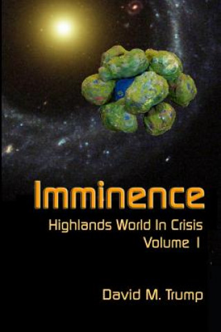 Imminence: Highlands World in Crisis