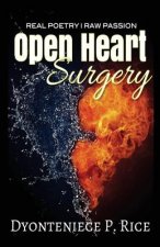 Real Poetry- Raw Passion Open Heart Surgery