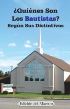?Quiénes Son Los Bautistas? Según Sus Distintivos