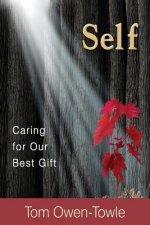 Self: Caring for Our Best Gift