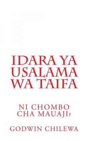 Idara YA Usalama Wa Taifa: Ni Chombo Cha Mauaji?