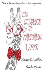 The Science of Winning Love