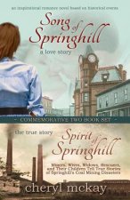 Commemorative Two Book Set: Song of Springhill & Spirit of Springhill