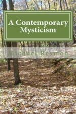 A Contemporary Mysticism: Support on the Spiritual Path