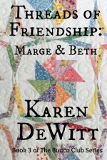 Threads of Friendship: Marge & Beth