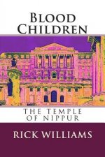 Blood Children: The Temple of Nippur