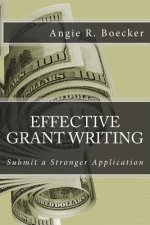 Effective Grant Writing: Submit a Stronger Application