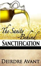 The Sanity Behind Sanctification
