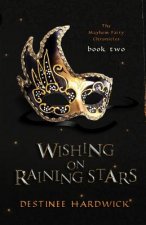 Wishing on Raining Stars: Book Two