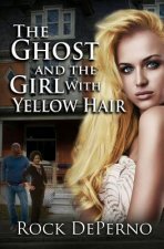 The Ghost and the Girl with Yellow Hair