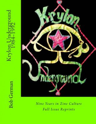 Krylon Underground 1984-1992: Nine Years in Zine Culture
