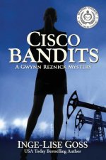Cisco Bandits: A Gwynn Reznick Novel
