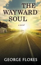 The Wayward Soul