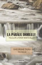 La Pârâul Dorului: Folclor Literar Nemtean