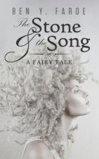 The Stone and the Song: A Fairy Tale