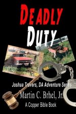 Deadly Duty