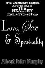 Love, Sex and Spirituality