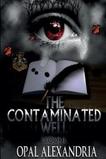The Contaminated Well: Book 1
