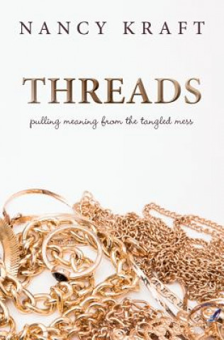Threads: pulling meaning from the tangled mess